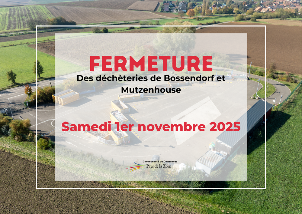 fermeture des déchèterie de Bossendorf et Mutzenhouse le 1e novembre